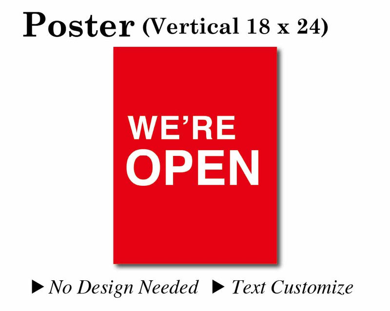 Poster 18"X24" Red background/White text[WE'RE OPEN] No need to design