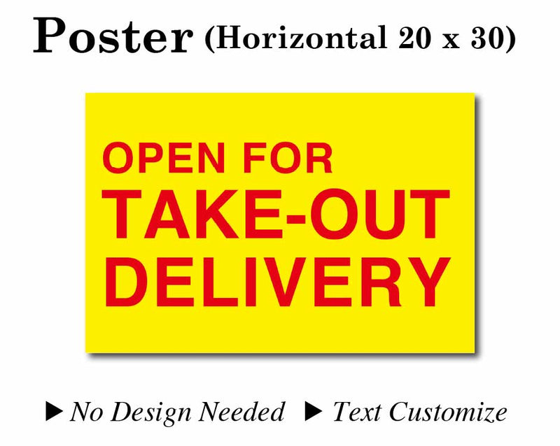 Poster 20"X30" Yellow background/Red text [OPEN FOR TAKE-OUT DELIVERY] No need to design