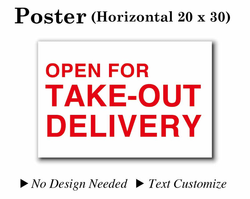 Poster 20"X30" White background/Red text [OPEN FOR TAKE-OUT DELIVERY] No need to design