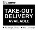 Banner 24"X36" Black background/White text [TAKE-OUT DELIVERY AVAILABLE] No need to design
